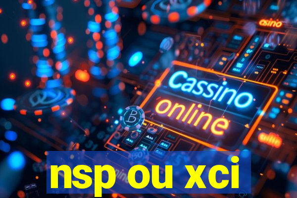 nsp ou xci